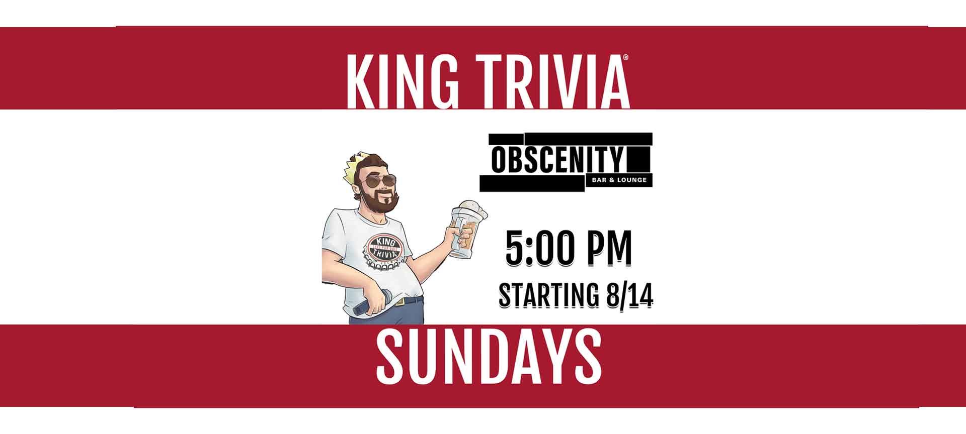 King Trivia Sundays Starting 8/14 5:00 PM